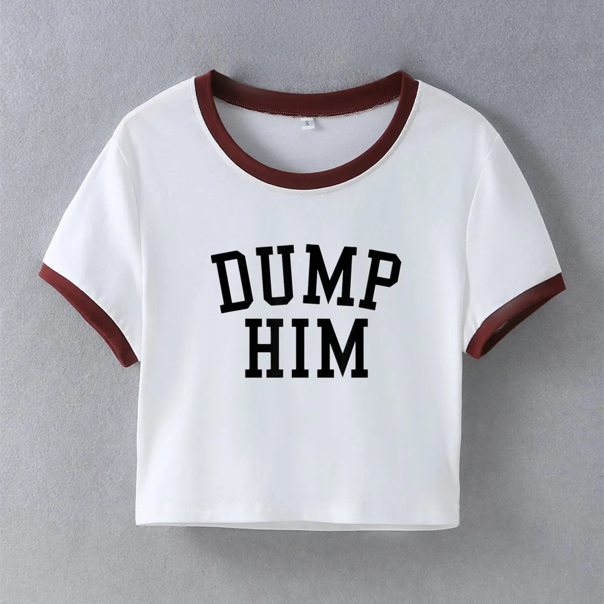 "DUMP HIM"Top-D748 | Inspanda