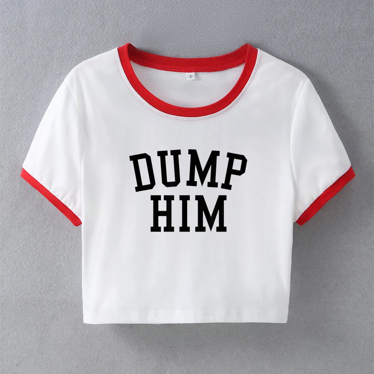 "DUMP HIM"Top-D748 | Inspanda