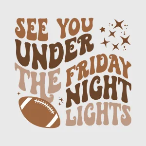 See You Under the Friday Night Lights Transfer